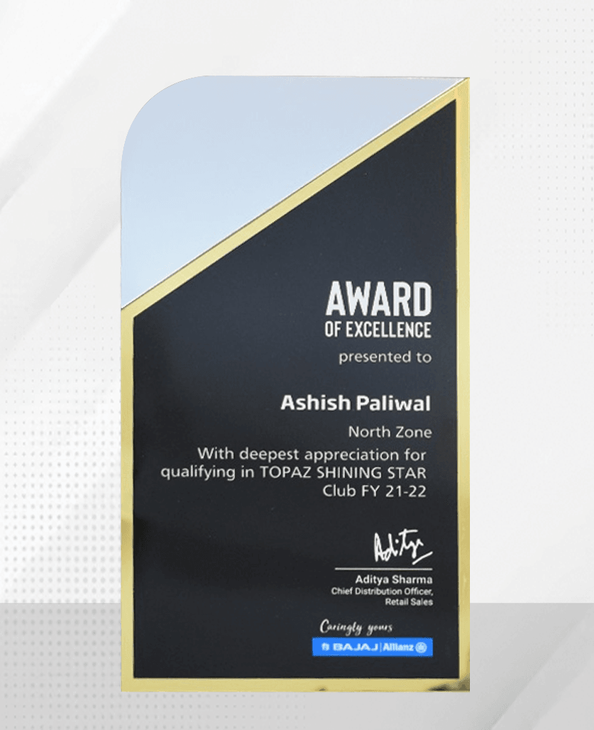 Bajaj Allianz Award of Excellence presented to Ashish Paliwal, North Zone, for qualifying in the Topaz Shining Star Club FY 21-22